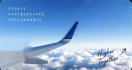 Aircraft wing above the clouds, with the words People, Partnerships, Performance and Higher Together